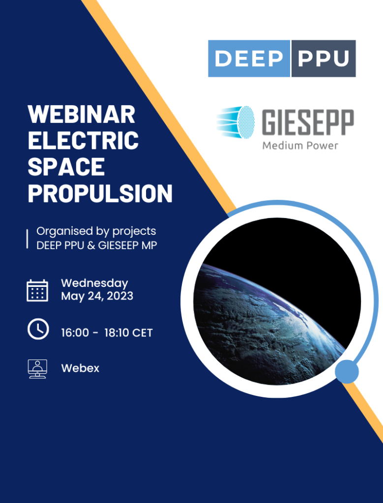 orizon Europe project DEEP PPU & Horizon 2020 project GIESEPP MP webinar on Electric Space Propulsion
